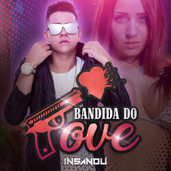 Bandida Do Love