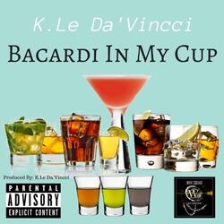 Bacardi in my Cup