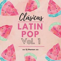 Clasicas Latin Pop Vol 1