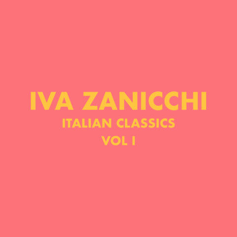 Italian Classics: Iva Zanicchi Collection, Vol. 1