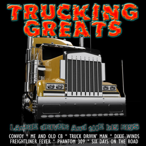 Trucking Greats