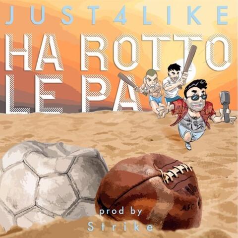 Ha Rotto Le Pa (Prod. STRIKE)