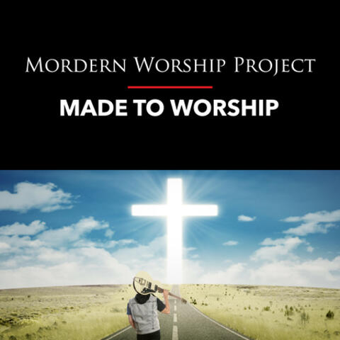 Made To Worship