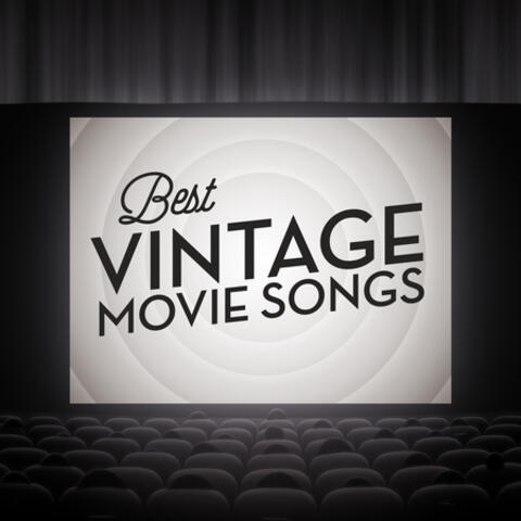 Best Vintage Movie Songs