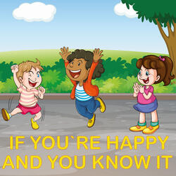 If You're Happy And You Know It