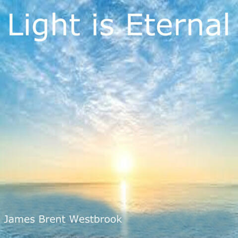 Light Is Eternal
