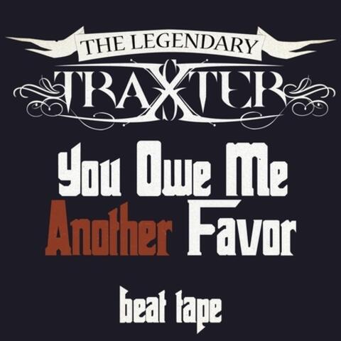 You Owe Me Another Favor (Beat Tape)