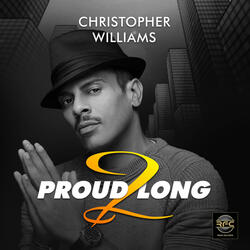 Proud 2 Long