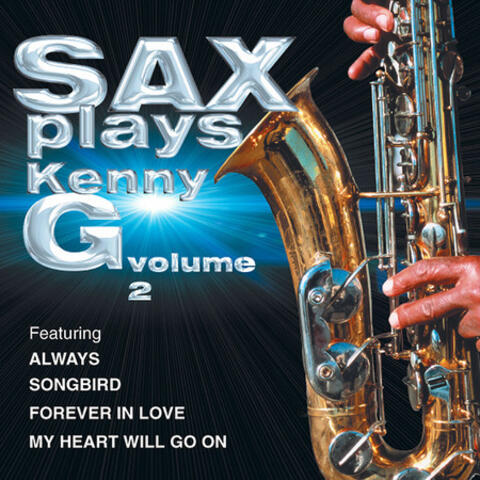 Sax Plays Kenny G, Vol 2