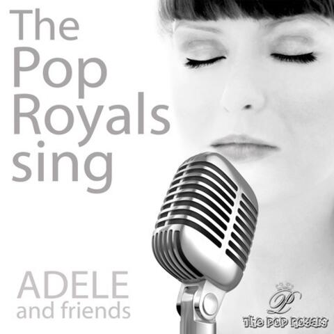 Pop Royals sing Adele and Friends