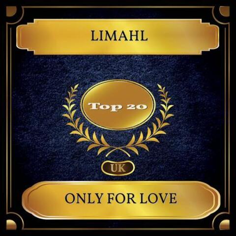 Only For Love