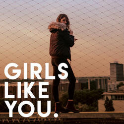 Girls Like You