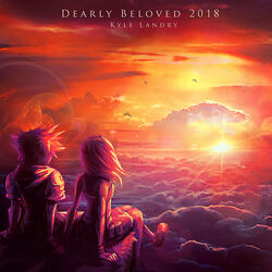 Dearly Beloved 2018 (from "KINGDOM HEARTS")