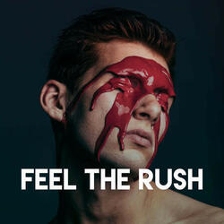 Feel the Rush
