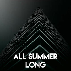 All Summer Long