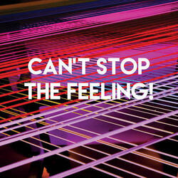 Can't Stop the Feeling!
