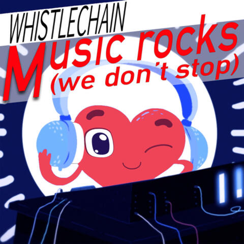 Music Rocks (we don't stop)