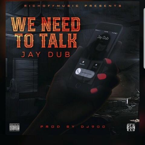 We Need To Talk