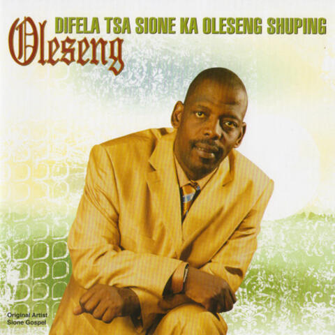 Difela Tsa Sione Ka Oleseng Shuping