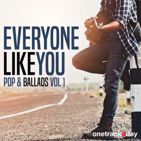 Everyone like you - Pop & Ballads Vol. 1