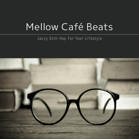 Mellow Café Beats ～ Deep Concentration Lo-fi Chill Groove