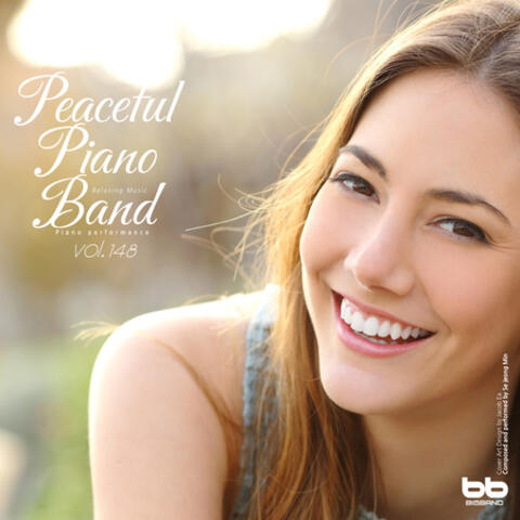 Peaceful Piano Band, Vol.148 (Yoga, Prenatal Care, Meditation, Reading, Cafe Music, Insomnia Help, Stress, Memorization)