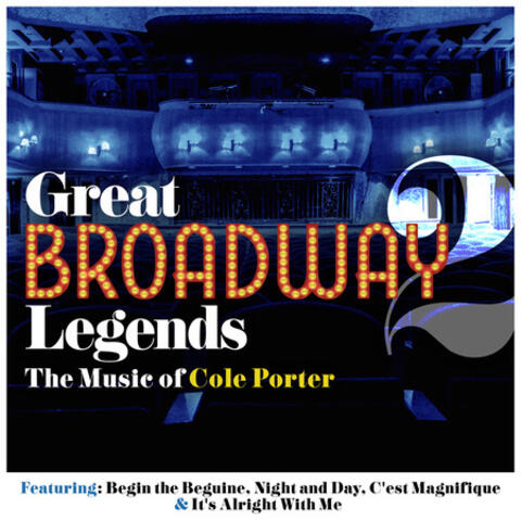 Great Boadway Legends, Vol. 2 - The Music of Cole Porter