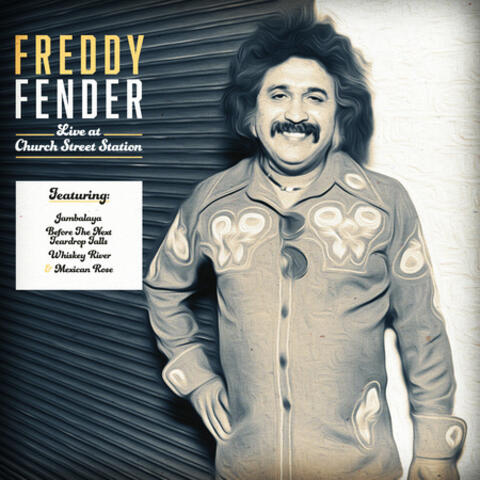 Freddy Fender Live at Church Street Station