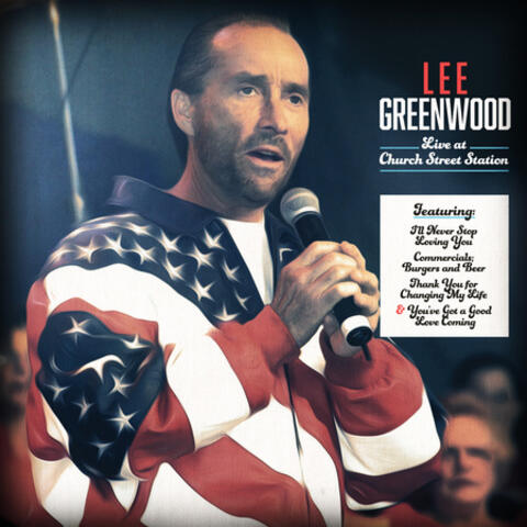 Lee Greenwood Live at Church Street Station