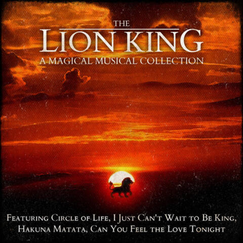 The Lion King a Magical Musical Collection