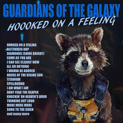 Hooked on a Feeling (Guadians of the Galaxy)
