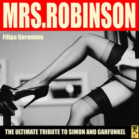 A Tribute to Simon & Garfunkel - Mrs.Robinson