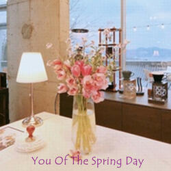 You Of The Spring Day