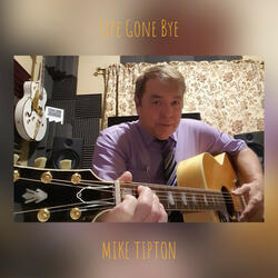 Life Gone Bye