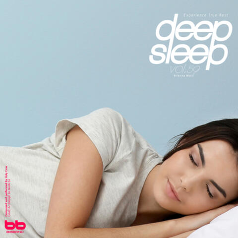 Deep Sleep, Vol. 59 (Relaxation,Relaxing Muisc,Insomnia,Meditation,Lullaby,Prenatal Care,Healing)