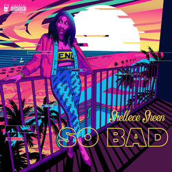 So Bad