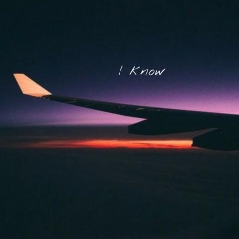 I know (With vocals )