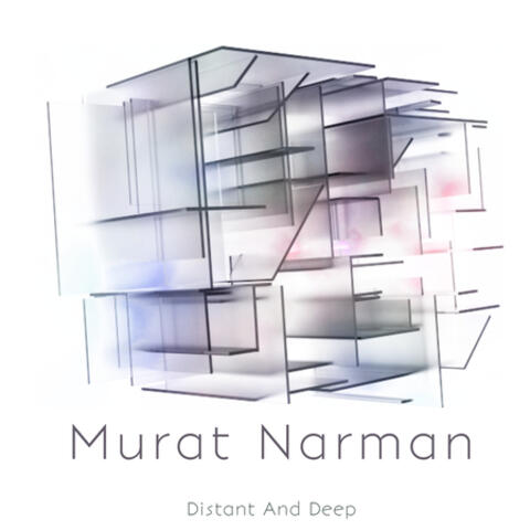 Distant And Deep