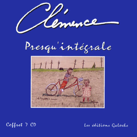 Clémence, presqu'intégrale