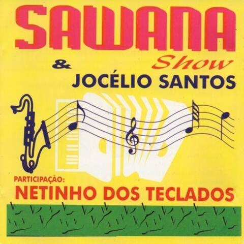 Sawana Show & Jocélio Santos