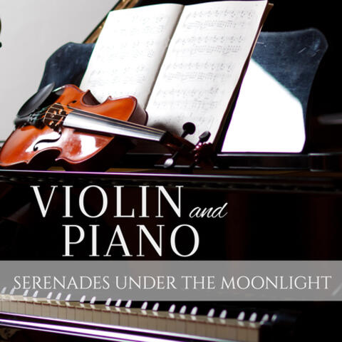 Violin and Piano Serenades Under the Moonlight