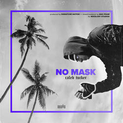 NO MASK