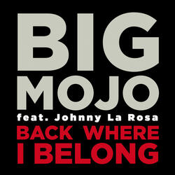 Back Where I Belong (feat. Johnny La Rosa)