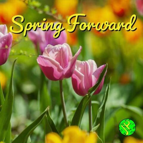 Spring Forward