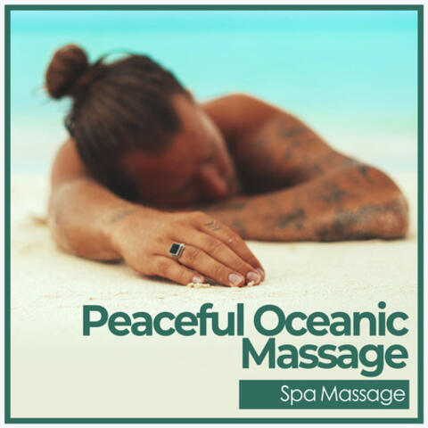 Peaceful Oceanic Massage