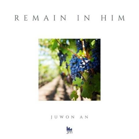 Remain in Him