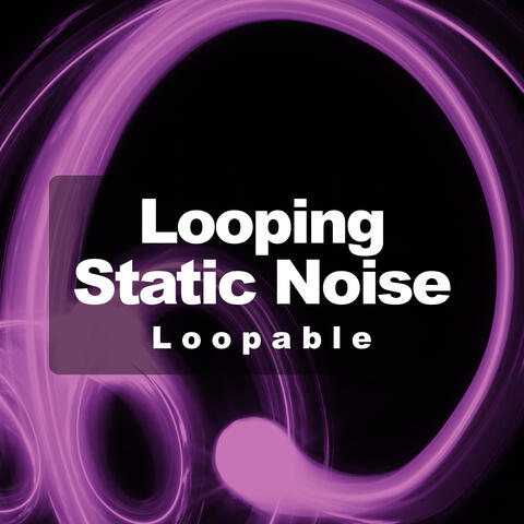 Looping Static Noise