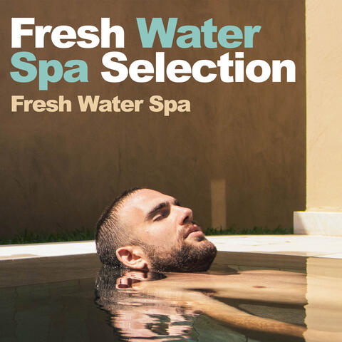 Fresh Water Spa Selection