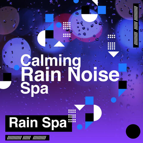 Calming Rain Noise Spa