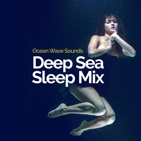 Deep Sea Sleep Mix
